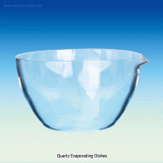 Quartz Evaporating Dishes, 10~320㎖ 석영 증발접시, max 1250℃ in use, Softening Point 1680℃