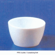 Cowie® High-grade PTFE Teflon Crucible / Crystallizing Dish, 5㎖~100㎖ Good Chemical/Corrosion Resistance, -200+280℃, PTFE 도가니 / 결정디쉬