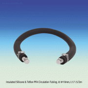 Insulated Silicone & Teflon PFA Circulation Hose, id Φ10 ~ 19mm, L1/1.5m